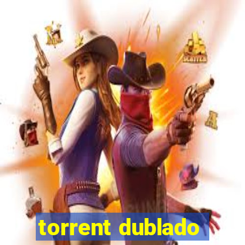 torrent dublado